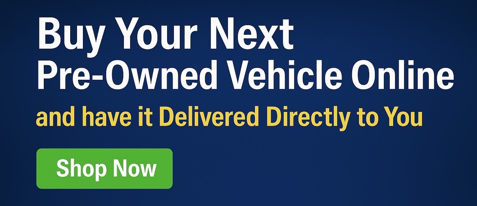 Buy your next pre-owned vehicle online